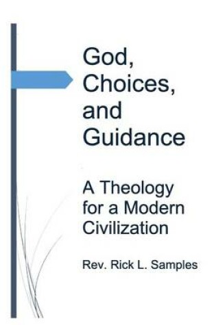 Cover of God, Choices, and Guidance