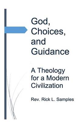 Cover of God, Choices, and Guidance