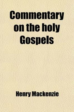 Cover of Commentary on the Holy Gospels