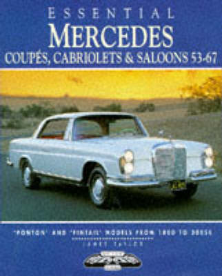 Book cover for Essential Mercedes Coupes, Cabriolets and Saloons, 1953-67