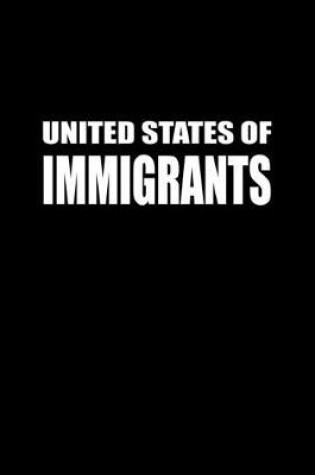 Cover of United states of immigrants