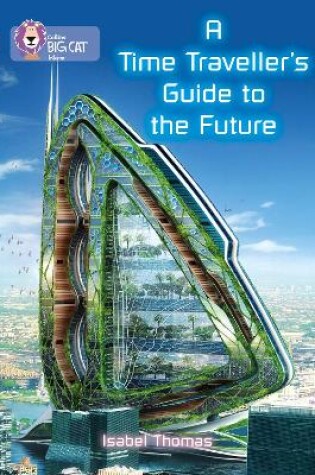 Cover of A Time-Traveller's Guide to the Future