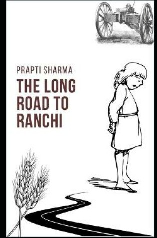 Cover of The Long Road to Ranchi