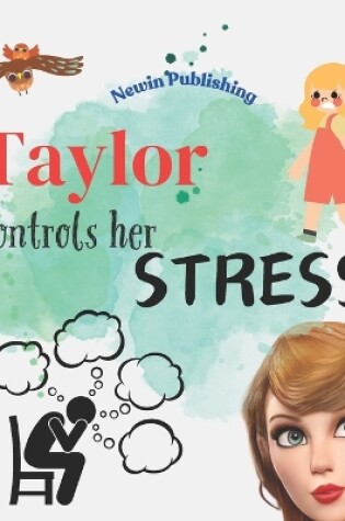 Cover of Taylor Controls Her Stress