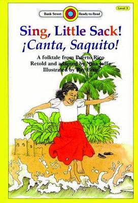Book cover for Sing, Little Sack!; Canta, Saquito!