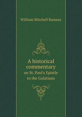 Book cover for A historical commentary on St. Paul's Epistle to the Galatians