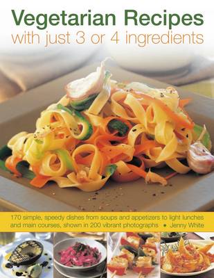 Book cover for Vegetarian Recipes With Just 3 or 4 Ingredients