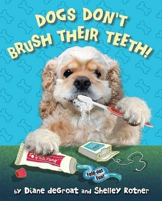 Book cover for Dogs Don't Brush Their Teeth