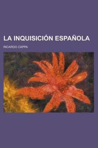 Cover of La Inquisici N Espa Ola