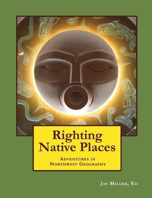 Book cover for Righting Native Places