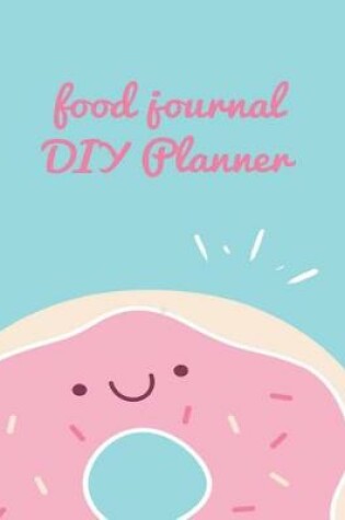 Cover of Food Journal DIY Planner