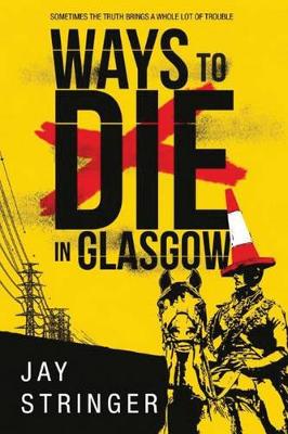 Cover of Ways to Die in Glasgow