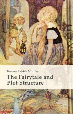 Book cover for The Fairytale and Plot Structure