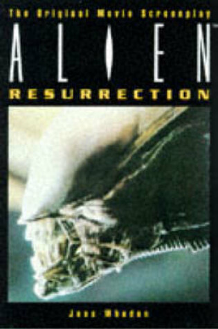 Cover of "Alien - Resurrection" Script Book (The Original Screenplay)