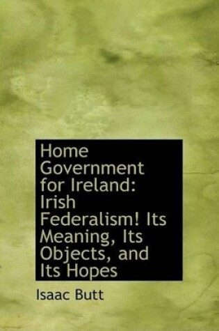 Cover of Home Government for Ireland