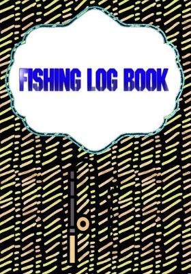 Cover of Fishing Fishing Logbook