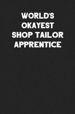 Cover of World's Okayest Shop Tailor Apprentice