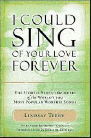 Cover of I Could Sing of Your Love Forever