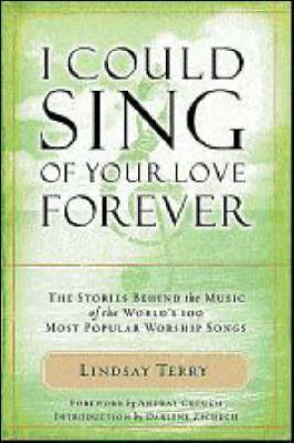 Cover of I Could Sing of Your Love Forever