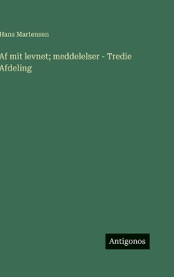 Book cover for Af mit levnet; meddelelser - Tredie Afdeling