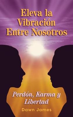 Book cover for Eleva La Vibracion Entre Nosotros