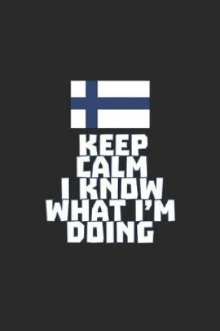 Cover of Keep Calm I Know What I'm Doing