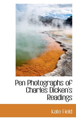 Book cover for Pen Photographs of Charles Dicken's Readings