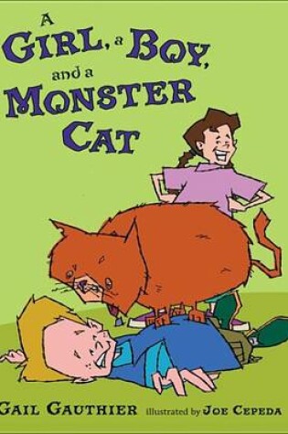 Cover of A Girl, a Boy, and a Monster Cat