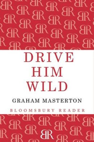 Cover of Drive Him Wild