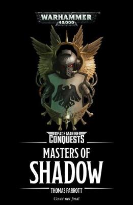 Cover of Space Marine Conquests: Masters of Shadow