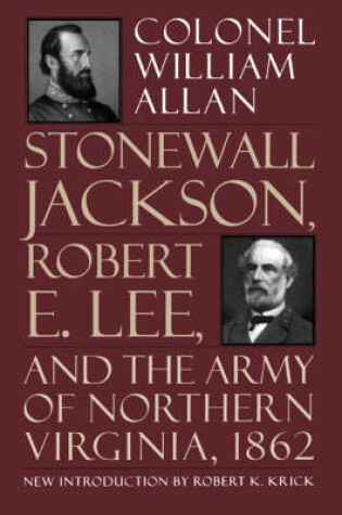 Cover of Stonewall Jackson, Robert E. Lee, And The Army Of Northern Virginia, 1862