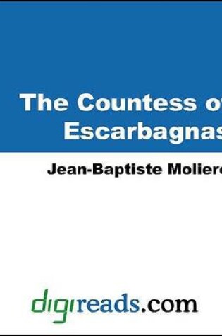 Cover of The Countess of Escarbagnas