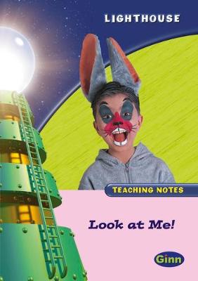Book cover for Lighthouse Reception Pink A: Look At Me Teachers Notes