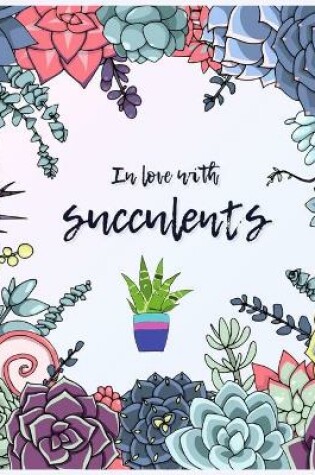 Cover of In love with succulents