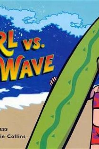 Cover of Girl Vs. Wave