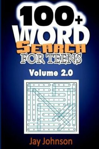 Cover of 100+ WORD SEARCH FOR TEENS Volume 2.0