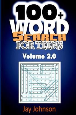 Book cover for 100+ WORD SEARCH FOR TEENS Volume 2.0