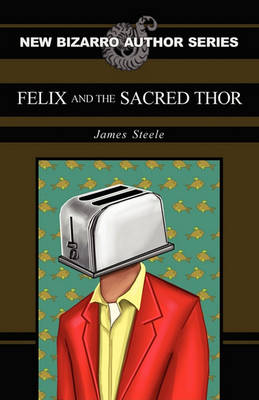 Book cover for Felix and the Sacred Thor