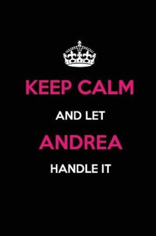 Cover of Keep Calm and Let Andrea Handle It
