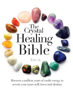 Book cover for The  Crystal Healing Bible