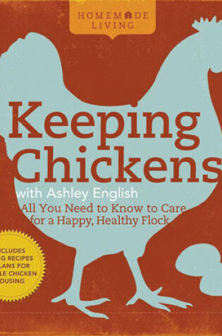 Cover of Keeping Chickens with Ashley English