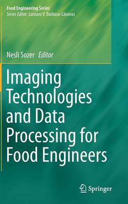 Book cover for Imaging Technologies and Data Processing for Food Engineers