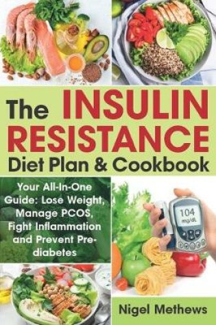 Cover of The Insulin Resistance Diet Plan & Cookbook