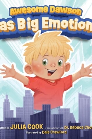 Cover of Awesome Dawson Has Big Emotions