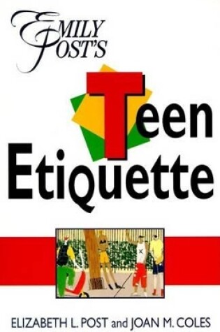 Cover of Emily Post's Teen Etiquette