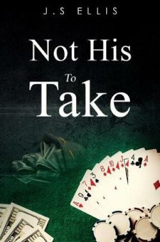 Cover of Not His To Take