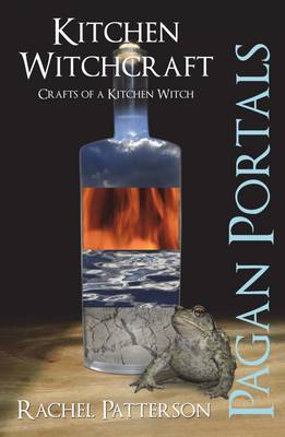 Book cover for Pagan Portals - Kitchen Witchcraft - Crafts of a Kitchen Witch