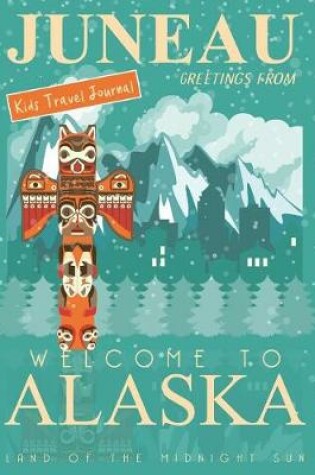Cover of Kids Travel Journal Alaska