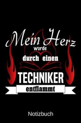 Cover of Mein Herz wurde durch einen Techniker entflammt