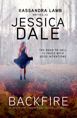 Book cover for Backfire, An Unintended Consequences Romantic Suspense